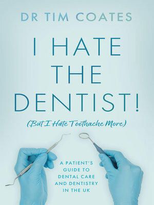 cover image of I Hate the Dentist!